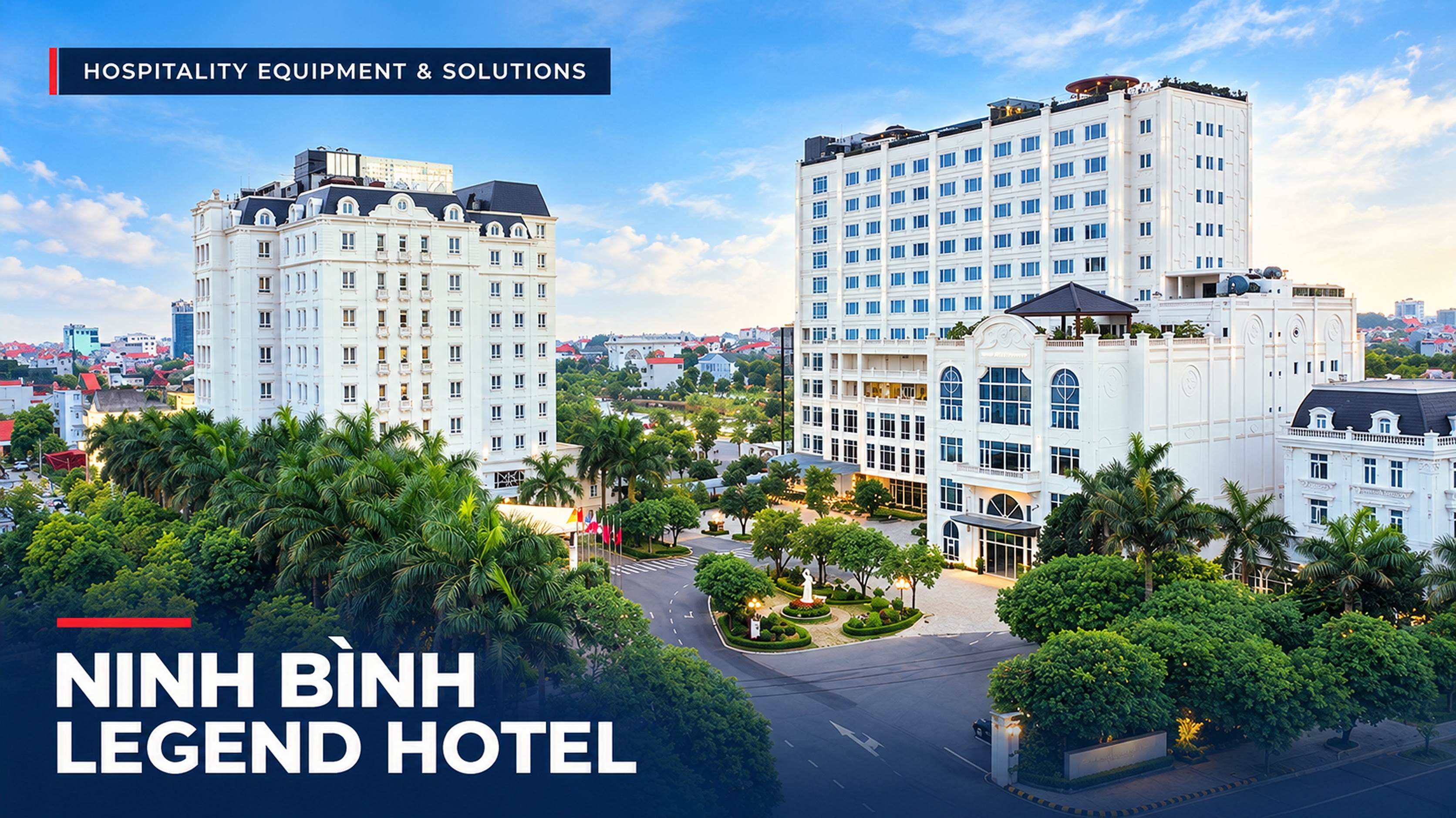 Toàn cảnh dự án Ninh Bình Legend Hotel